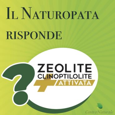 IL NATUROPATA RISPONDE ZEOLITE