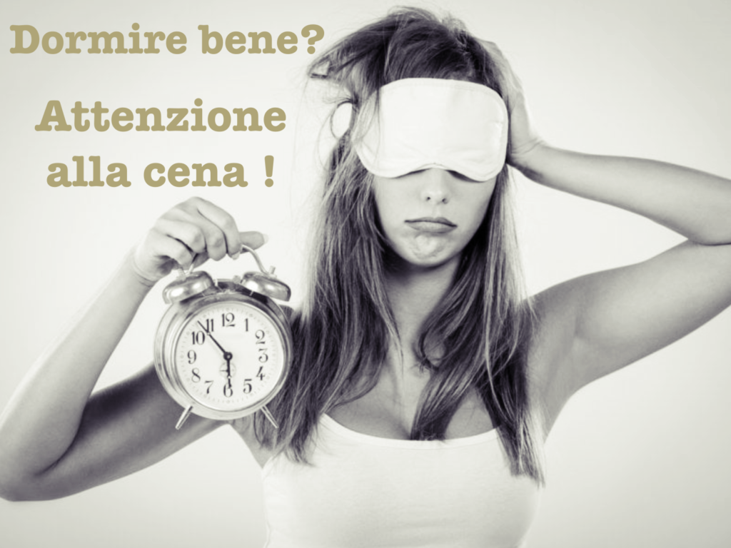 dormire bene cena